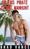 Tyler's Pirate Island Manhunt (Tyler's Pirate Island, #3)