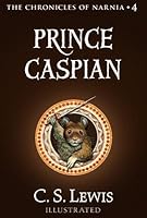 Prince Caspian (Chronicles of Narnia, #4)