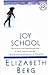 Joy School by Elizabeth Berg