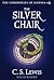 The Silver Chair (Chronicle...