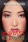 A Ghost's Chance by Mia Natasha