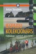 Iespaidu kolekcionārs (Hardcover)