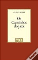 Os Caminhos do Jazz