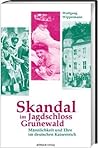Skandal im Jagdschloss Grunewald. Männlichkeit und Ehre im deutschen Kaiserreich