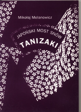 Tanizaki. Japoński most snów