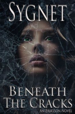 Beneath the Cracks (Eriksson, #2)
