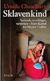 Sklavenkind: Verkauft, Verschleppt, Vergessen - Mein Kampf für Nepals Töchter