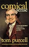 Comical Sense: A Lone Humorist Takes on a World Gone Nutty!