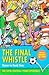 The Final Whistle by David Orme
