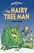 Hairy Tree Man: Level 1