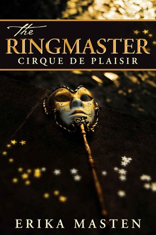 The Ringmaster: Cirque de Plaisir