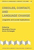 Creoles, Contact, and Language Change