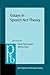 Essays in Speech Act Theory (Pragmatics & Beyond New Series)