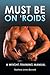 Must be on 'Roids by Mathew James Barnett