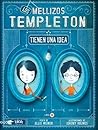 Los Mellizos Templeton Tienen una Idea by Ellis Weiner