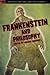 Frankenstein and Philosophy...