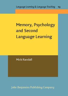 Memory, Psychology and Second Language Learning (Language Learning & Language Teaching)