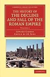 The History of the Decline and Fall of the Roman Empire: Edited in Seven Volumes with Introduction, Notes, Appendices, and Index (Cambridge Library Collection - Classics) The History of the Decline and Fall of the Roman Empire: Edited in Seven Volumes with Introduction, Notes, Appendices, and Index (Cambridge Library Collection - Classics)