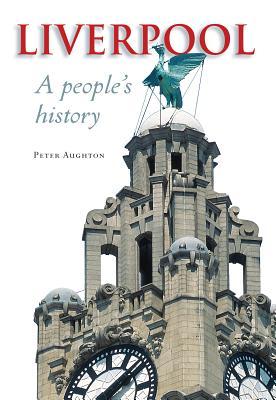 Liverpool: A People's History