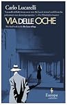 Via delle Oche by Carlo Lucarelli Via delle Oche by Carlo Lucarelli