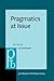 Pragmatics at Issue (Pragmatics & Beyond New Series)