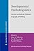 Developmental Psycholinguistics: On-Line Methods in Children's Language Processing