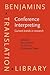 Conference Interpreting (Benjamins Translation Library)