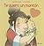 Te quiero un montón (ÁLBUM) (Spanish Edition)