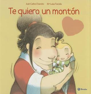 Te quiero un montón (ÁLBUM) (Spanish Edition)