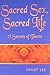 Sacred Sex, Sacred Life: 13 Secrets of Tantra