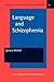 Language and Schizophrenia (Linguistic and Literary Studies in Eastern Europe)