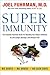 Super Immunity by Joel Fuhrman