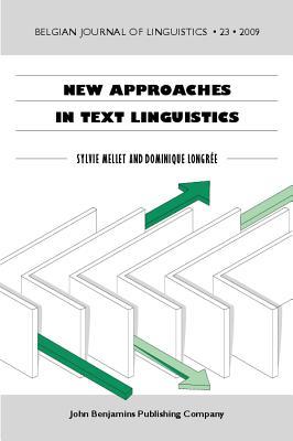 New Approaches in Text Linguistics (Belgian Journal of Linguistics)