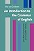 An Introduction to the Grammar of English: Syntactic arguments and socio-historical background