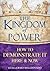 The Kingdom of Power: How t...