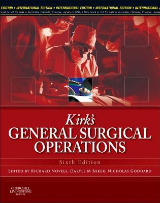 KIRKS GENERAL SURGICAL OPERATIONS 6ED (2013)