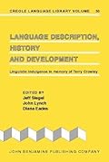 Language Description, History and Development: Linguistic indulgence in memory of Terry Crowley