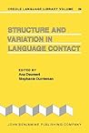 Structure and Variation in Language Contact (Creole Language Library)