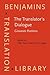 The Translator's Dialogue (Benjamins Translation Library)