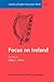 Focus on Ireland (Varieties of English Around the World)