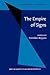 The Empire of Signs (Foundations of Semiotics)