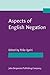 Aspects of English Negation (Not in series)