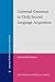Universal Grammar in Child Second Language Acquisition (Language Acquisition and Language Disorders)