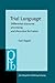 Trial Language (Pragmatics & Beyond New Series)