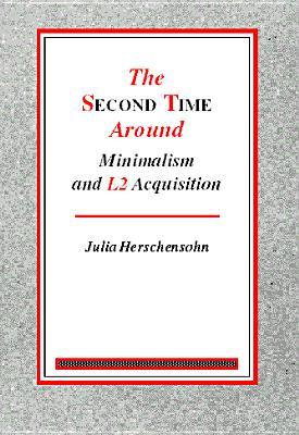 The Second Time Around - Minimalism and L2 Acquisition