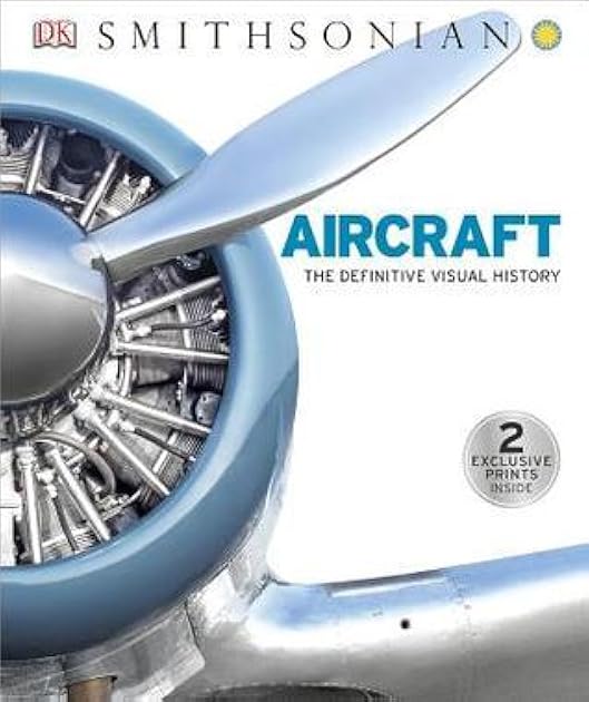 Aircraft: The Definitive Visual History