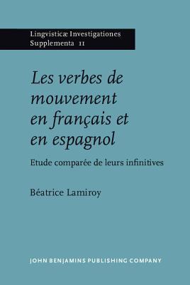 Les Verbes de Mouvement En Français Et En Espagnol: Etude Comparée de Leurs Infinitives