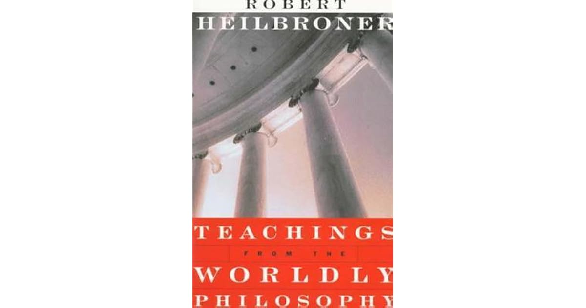 Robert heilbroner teachings from the worldly philosophy paper 08 picture