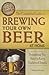The Complete Guide to Brewing Your Own Beer at Home: Everything You Need to Know Explained Simply (Back-To-Basics)