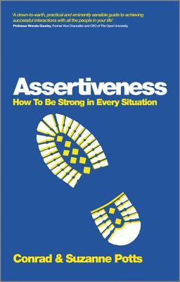 Assertiveness: How to Be Strong in Every Situation (Hardcover)